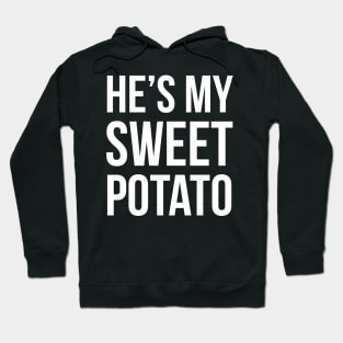 He's My Sweet Potato Hoodie